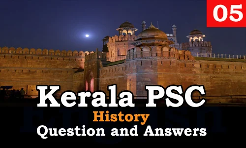Kerala PSC History Question and Answers - 5