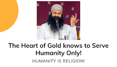 Humanity is religion - Baba Ram Rahim