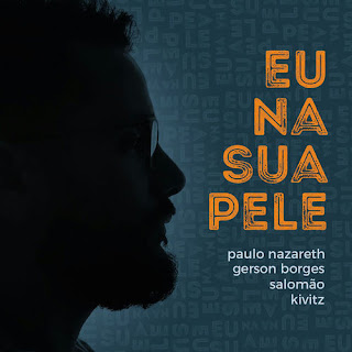 Baixar Música Gospel Eu Na Sua Pele - Paulo Nazareth, Gerson Borges, Salomão, Kivitz Mp3