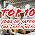 Top 10 Jobs in Japan for Foreigners