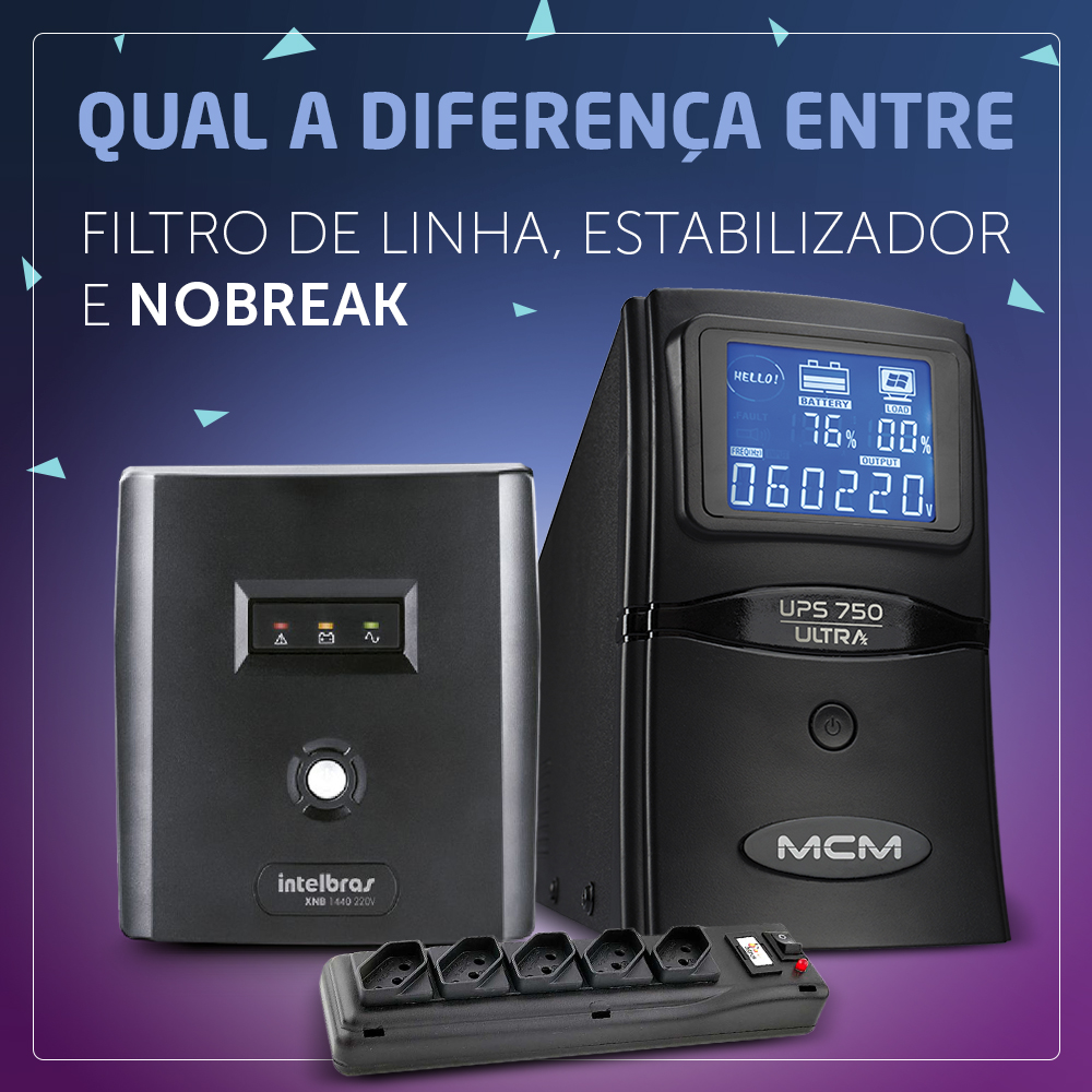 Qual a diferença entre Filtro de Linha, Estabilizador e Nobreak? UpperSeg
