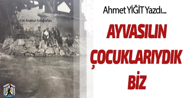 YAZARLAR,Ahmet Yiğit,Anamur Haber,