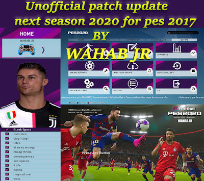 PES 2017 Next Season Patch 2020 Unofficial Update by WAHAB JR Season 2019/2020