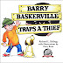 Review: Barry Baskerville Traps a Thief