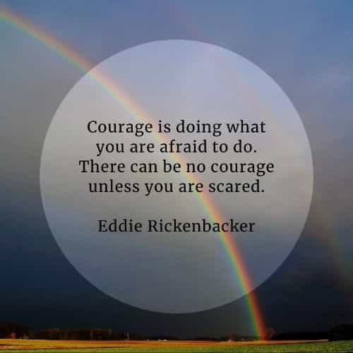 Courage quotes that'll help you become more courageous Courage quotes that'll help you become more courageous