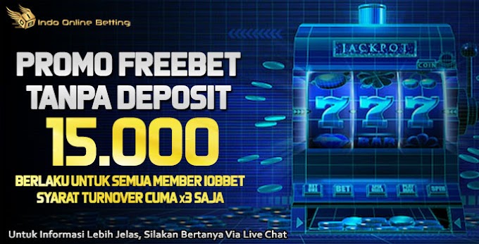 Promo Freebet 15000 Tanpa Deposit Persembahan IOBBet - Website Bandar Judi Capsa Online Deposit Pulsa Tanpa Potongan