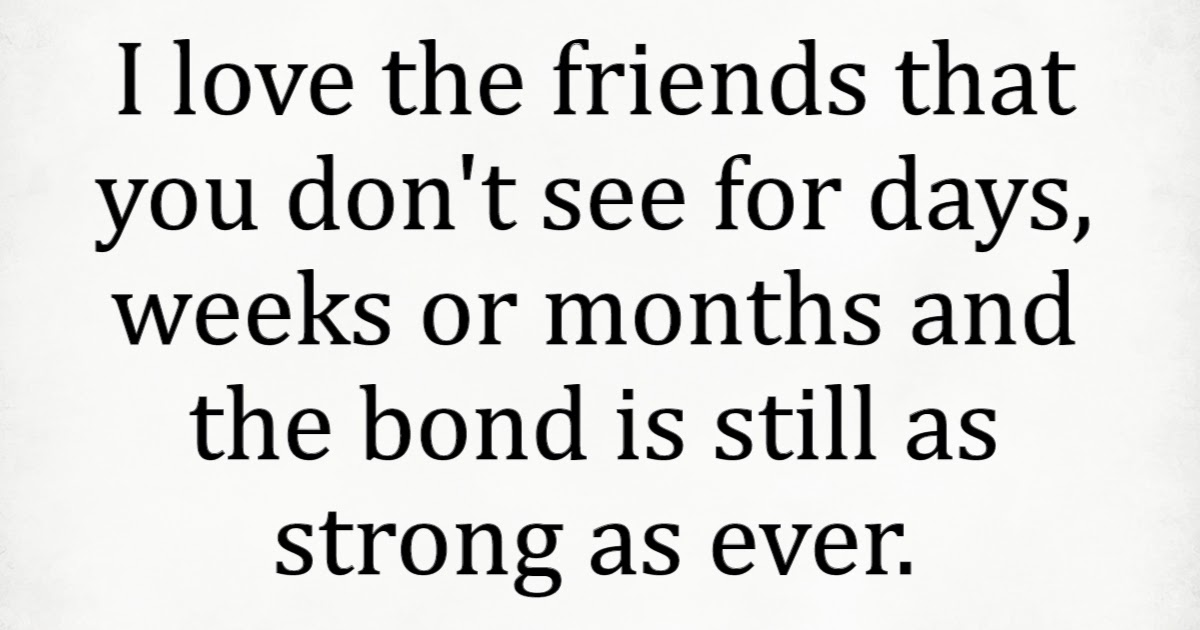 Awesome Quotes: Some Friendships Never Fade