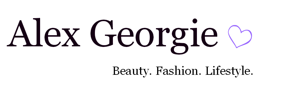 Alex Georgie| UK Beauty, Lifestyle and Fashion Blogger