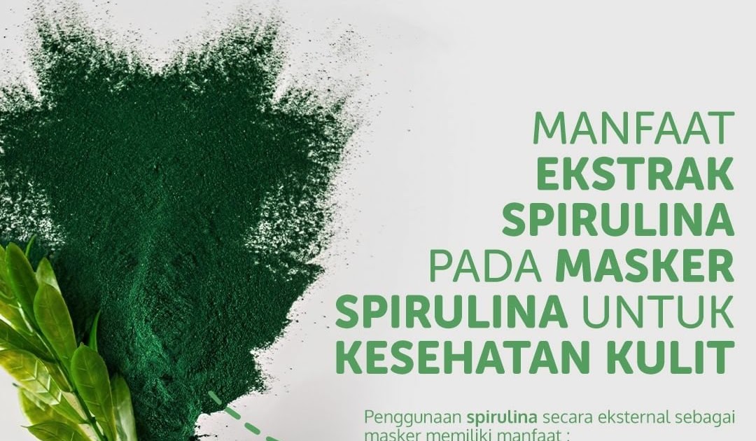 SPIRULINA UNTUK MENGOBATI MASALAH KULIT ANDA!