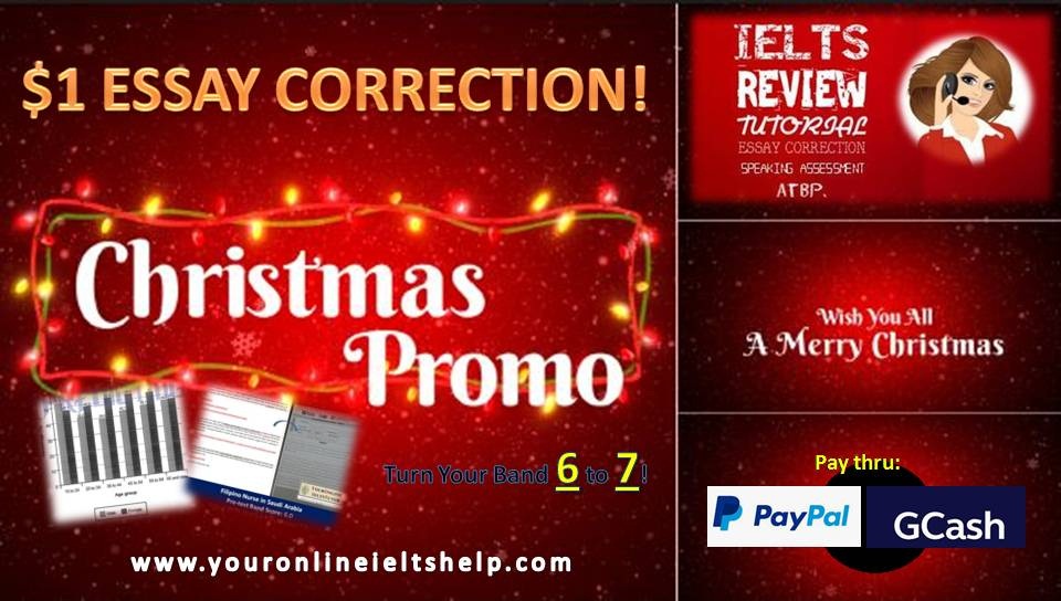 Your Online Ielts Help Tutorial And Training Services Christmas Promo Dollar Essay Correction Service Pay Thru Paypal Or Gcash