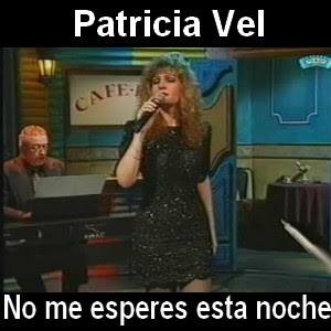 Patricia Vel – No me esperes esta noche