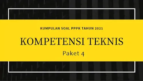 Contoh Soal Kompetensi Teknis P3K 2021 Paket 4