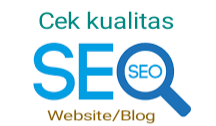 Cara Cek Kualitas SEO Sebuah Website Atau Blog Secara Gratis dan Mudah Cara Cek Kualitas SEO Sebuah Website Atau Blog Secara Gratis dan Mudah