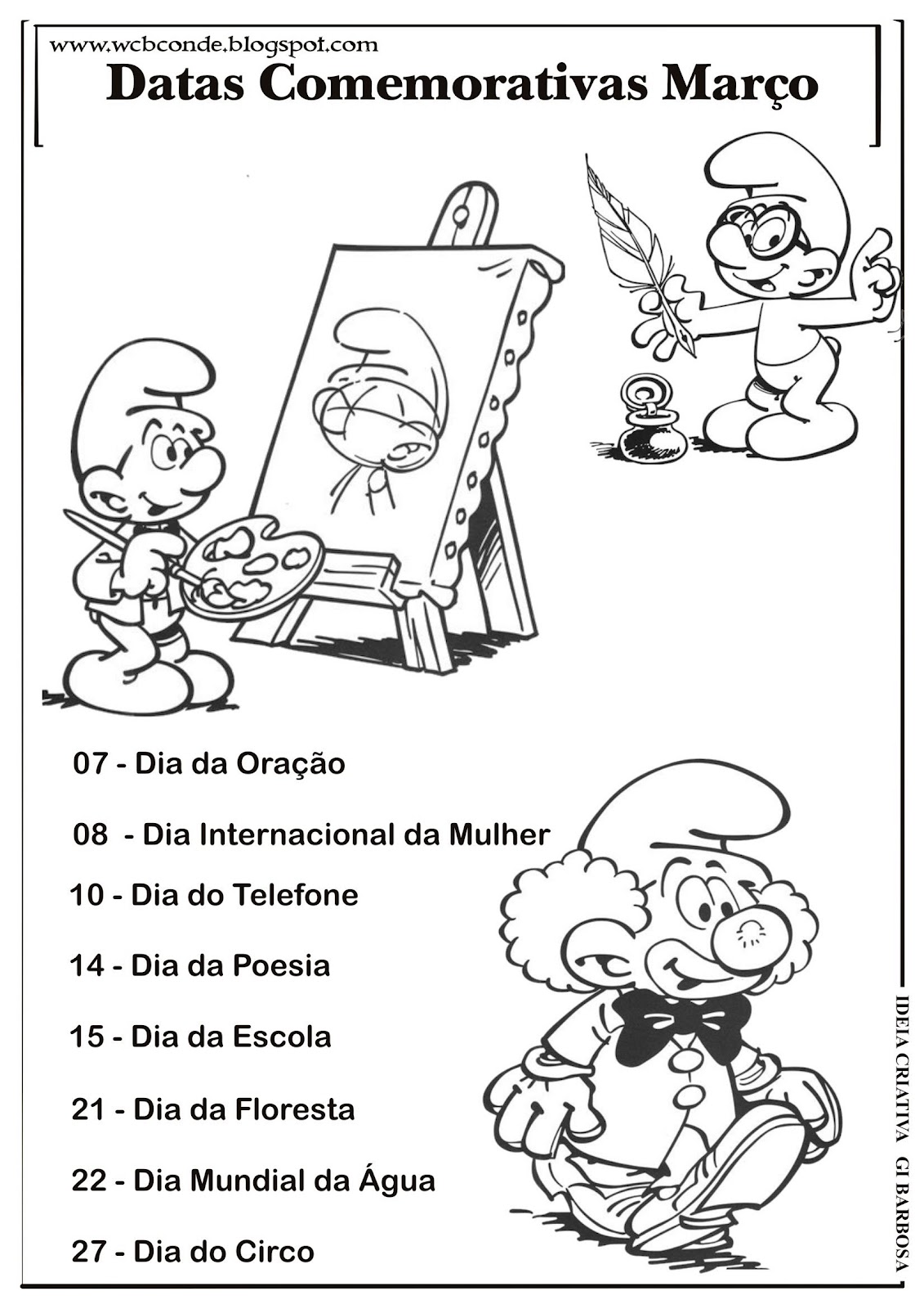 Unidade Escolar Walter de Carvalho Baptista/Educando Para a Vida! DATAS COMEMORATIVAS MÊS DE MARÇO Unidade Escolar Walter de Carvalho Baptista/Educando Para a Vida! DATAS COMEMORATIVAS MÊS DE MARÇO