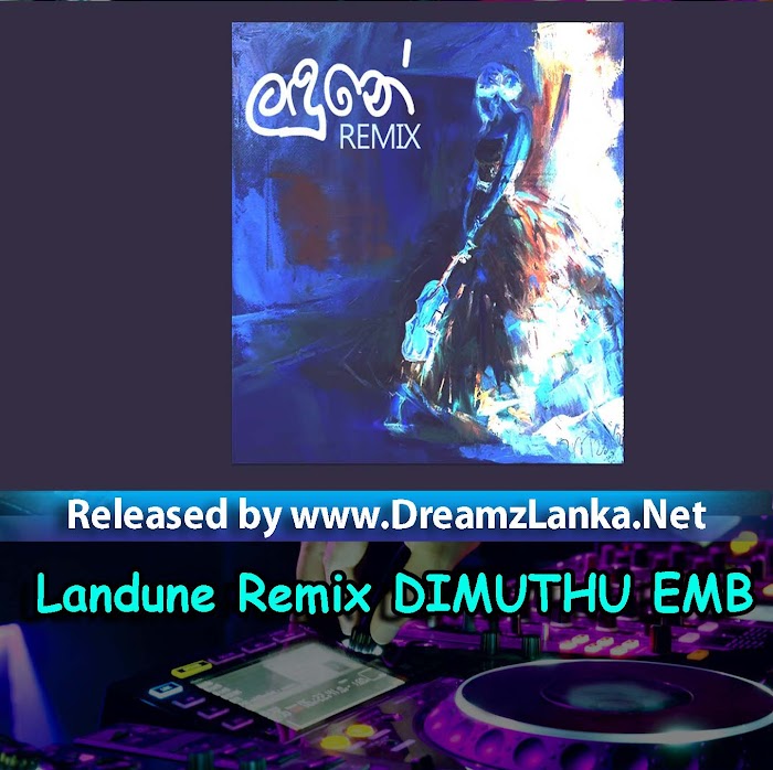 Landune Remix DIMUTHU EMB