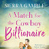 #bookreview #fivestarread - A Match for the Cowboy Billionaire (Matchmaker at Melody Meadow Book 2) Author: Sierra Gamble  @SierraGamble_SG