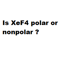 Polar nonpolar xef4 or Is SO2Cl2