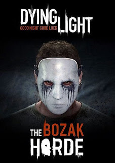Dying Light: The Bozak Horde احدث العاب الاكشن والرعب ItMyIJU