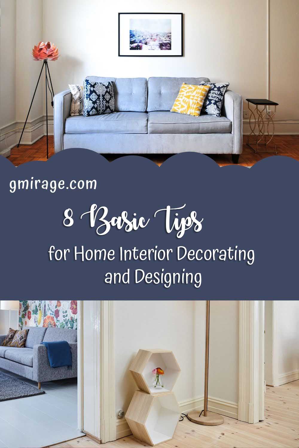 8 Basic Tips for Home Interior Decorating and Designing