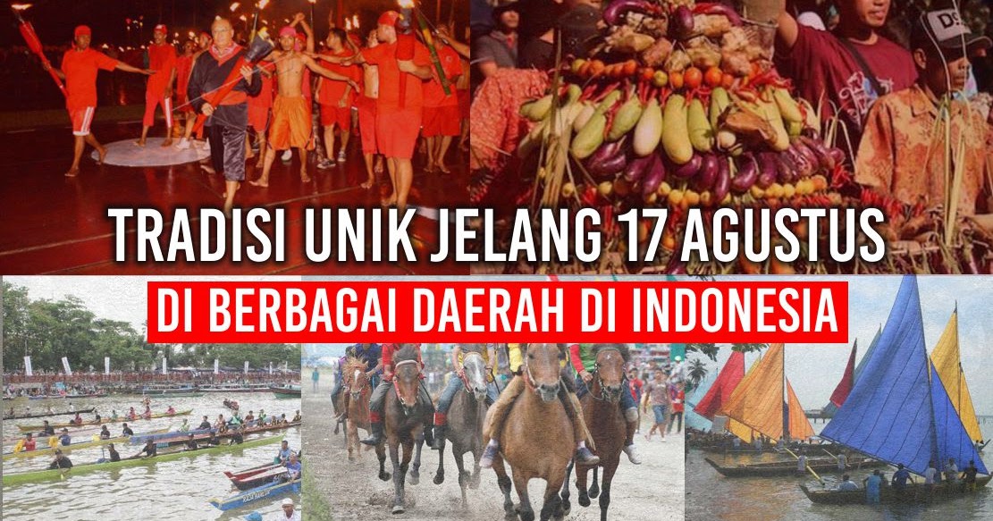  5 Tradisi Unik Warga Indonesia Di Momen Kemerdekaan !