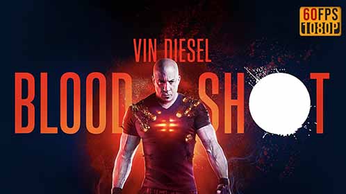 Bloodshot (2020) 60FPS 1080p BDRip Latino-Inglés