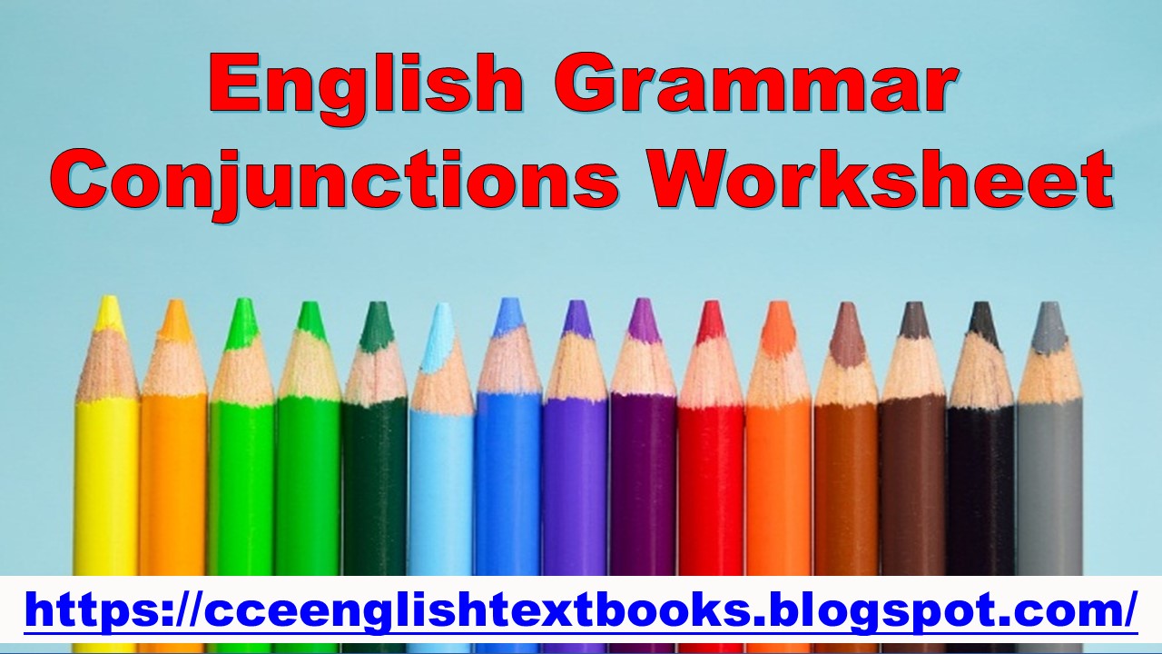 english-grammar-conjunctions-worksheet-conjunctions-exercise-online-english-grammar-lessons