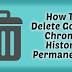 How to Delete Google Chrome History