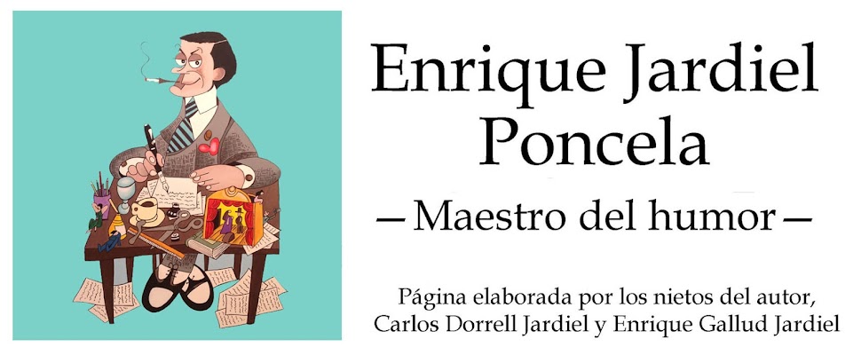 Enrique Jardiel Poncela — Maestro del humor —