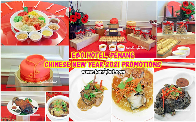 E&O Hotel Penang Chinese New Year 2021 Penang Malaysia Blogger Influencer Penang Hotel Food