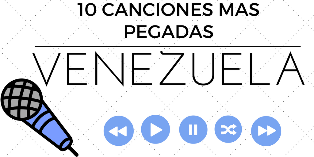 10 Canciones mas Pegadas en Venezuela Portal de DJs Todo para el DJ.