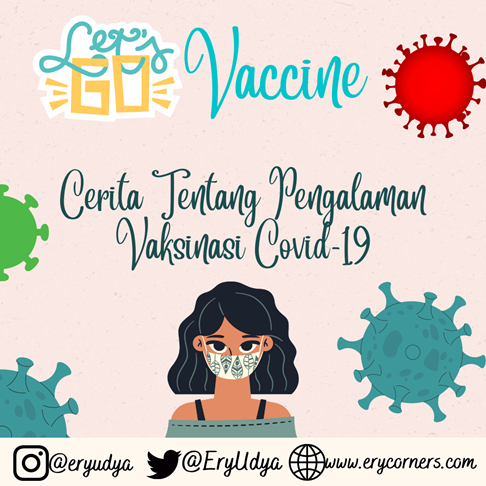 Cerita tentang pengalaman vaksin covid-19