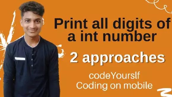 Print all digits of a number in java [2 ways] - codeYourslf - codeYourslf