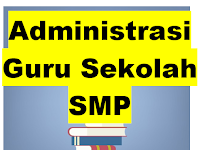 Download Contoh Format Administrasi Guru Kurikulum 2013 SMP Terbaru