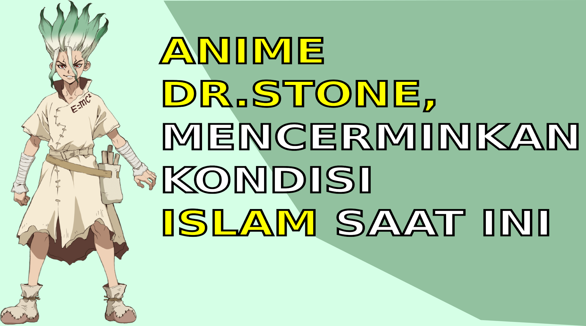 Dr Stone Review Cerita Anime Islam moderat