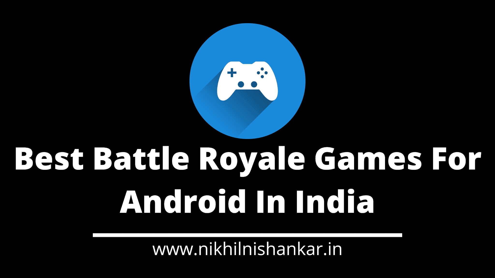 Best Battle Royale Games For Android In India