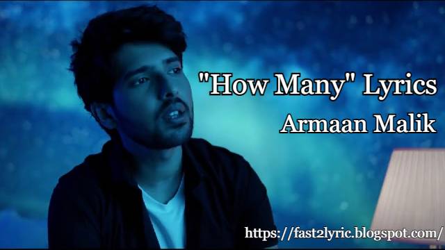 How Many Lyrics - Armaan Malik | fast2lyric