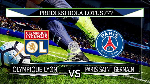 PREDIKSI OLYMPIQUE LYON VS PSG 23 SEPTEMBER 2019