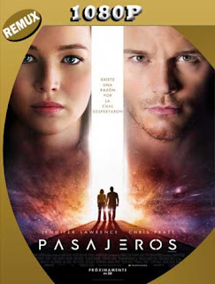 Pasajeros (Passengers) (2016) HD [1080p REMUX] Latino [GoogleDrive] SXGO