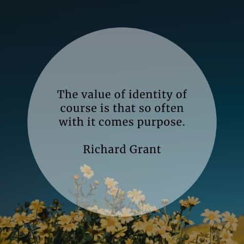 Identity quotes that'll inspire embracing who you are