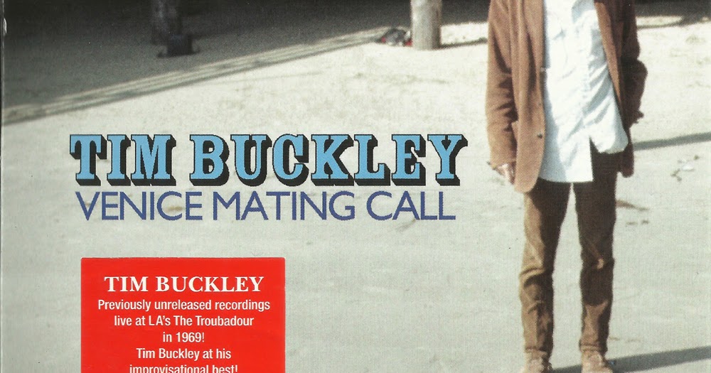 Rockasteria: Tim Buckley Venice Call (1969 us, monumental live recordings, 2017 double disc digi pak remaster)