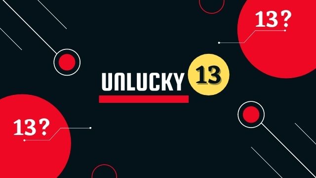 ১৩ সংখ্যাকে কেন Unlucky বলা হয়। Why Number 13 is Unlucky ১৩ সংখ্যাকে কেন Unlucky বলা হয়। Why Number 13 is Unlucky