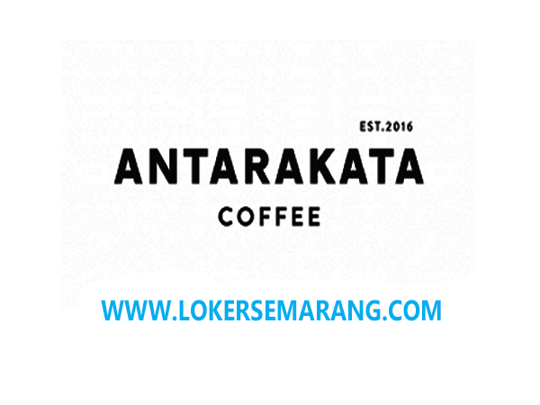 Lowongan Kerja Mei 2021 di Antarakata Coffee Semarang - LOKER LOWONGAN