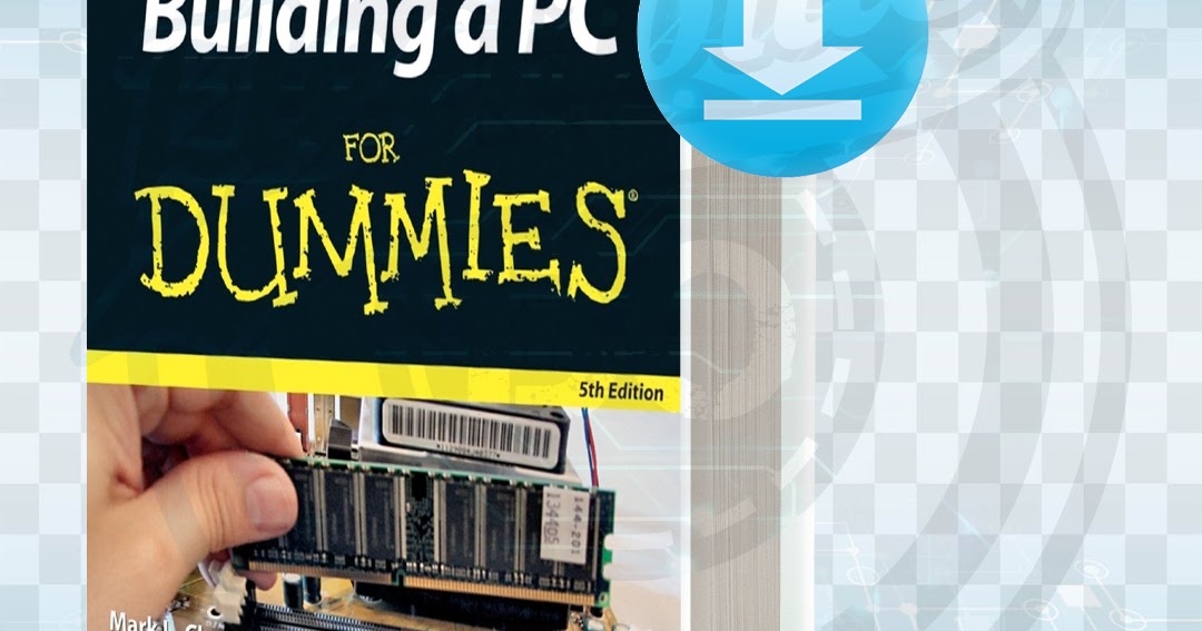Download Building a PC For Dummies pdf.