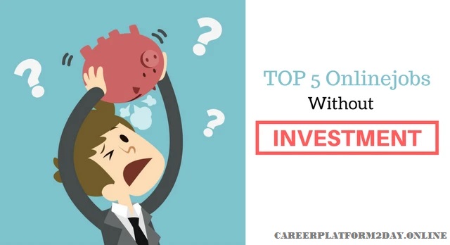 Top 5 Online Jobs Without Investment