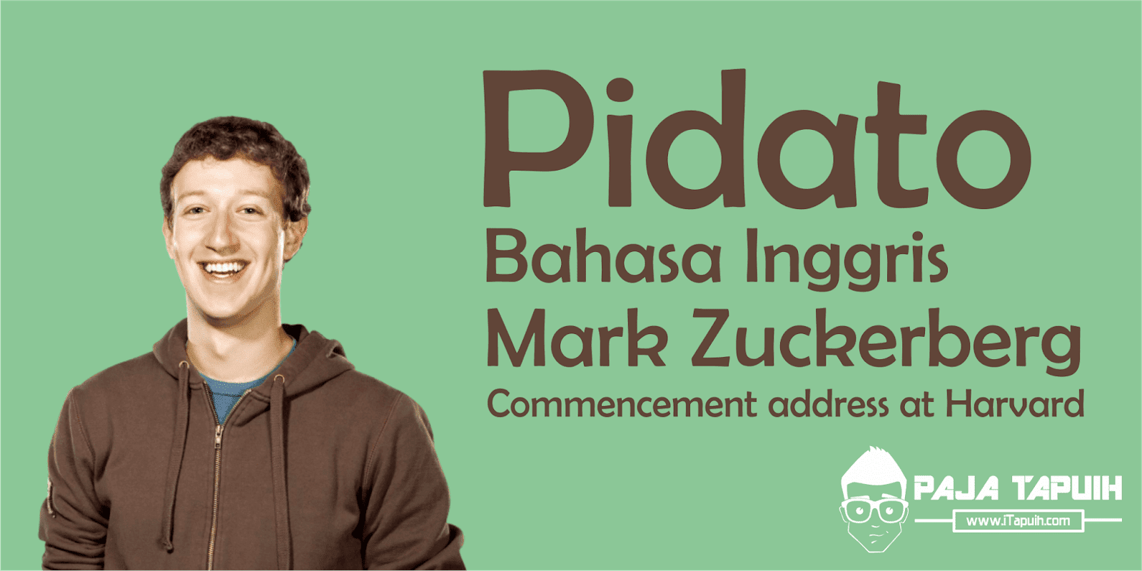 Contoh Pidato Bahasa Inggris Mark Zuckerberg: Commencement address at Harvard dan Terjemahannya