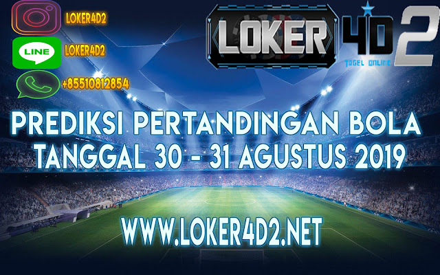 PREDIKSI PERTANDINGAN BOLA TANGGAL 30 – 31 AGUSTUS 2019