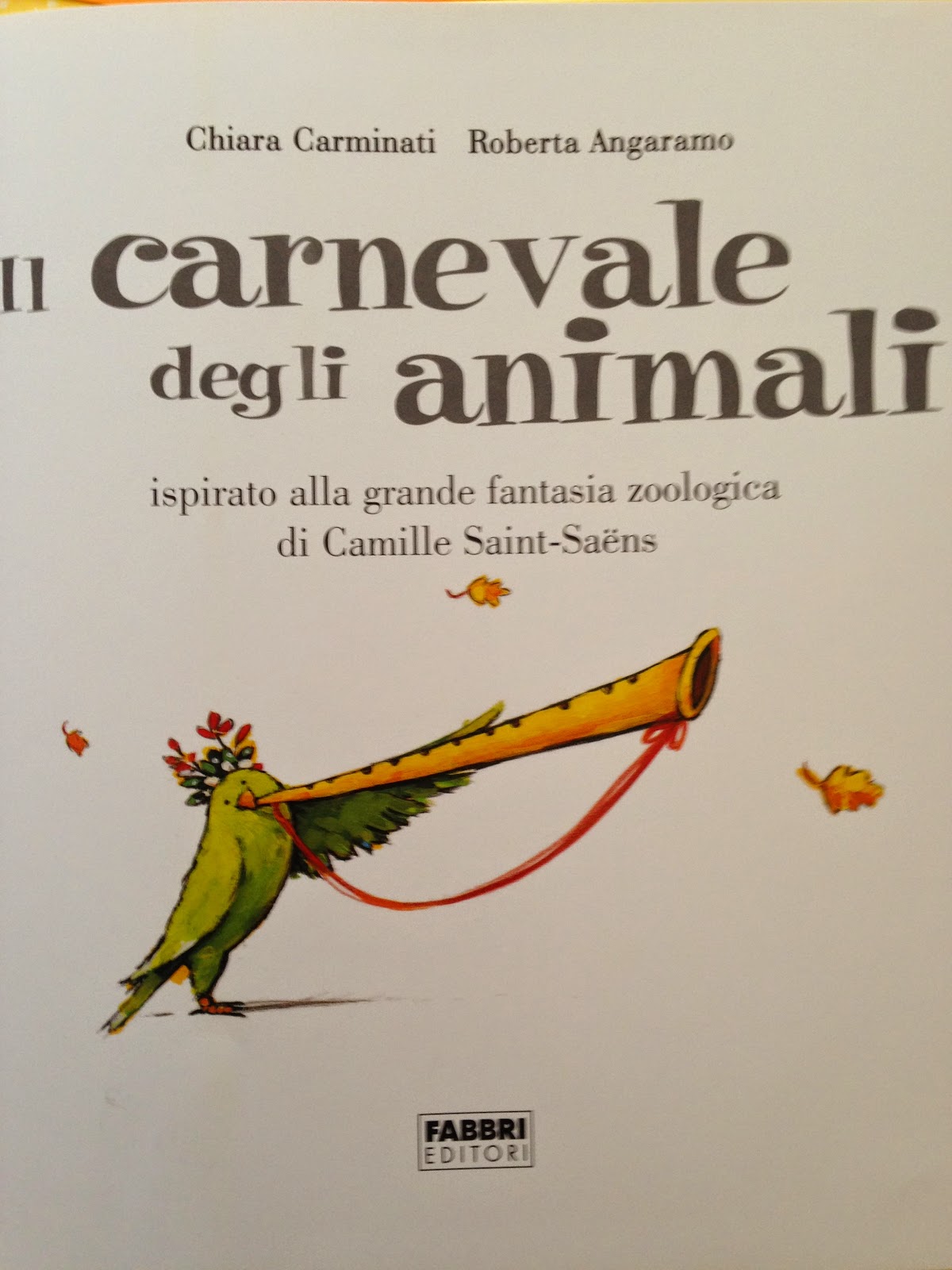 Piccoli Viaggi Musicali Il Carnevale Degli Animali 1 Libro Per Bambini E Leone