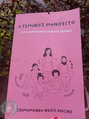 Resensi Buku A Feminist Manifesto Kita Semua Harus Menjadi Feminis Chimamanda Ngozi Adichie Perempuan Membaca