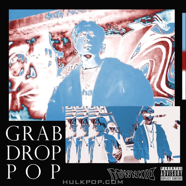 ITOWNKID – Grab.Drop.Pop – Single