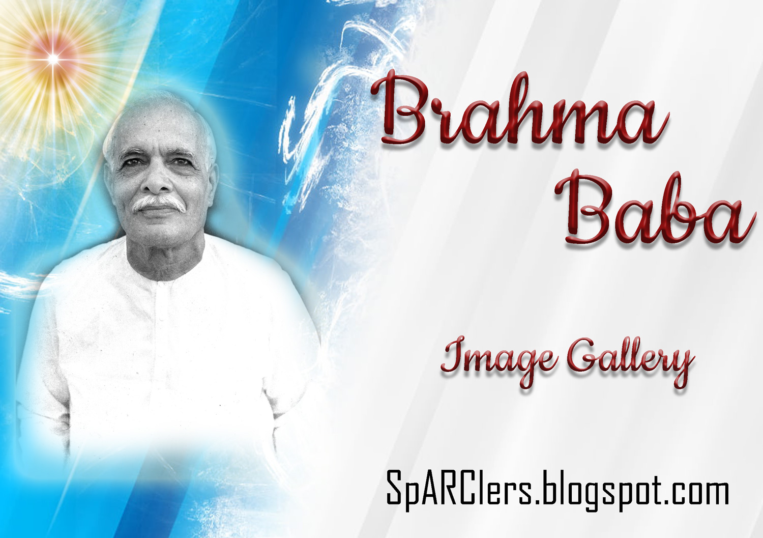 Brahma Baba Images Gallery - Brahma kumaris photos - SpARClers